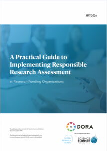 Cover page of a report titled “A Practical Guide to Implementing Responsible Research Assessment at Research Funding Organizations.” The design features a blue gradient overlay on a blurred background image of a meeting scene, including hands holding a pen over documents and seated figures. The title appears prominently in large white serif text, with the subtitle in smaller white text below. At the top right, the date “May 2026” is displayed. The bottom section includes licensing information (Creative Commons Attribution-Noncommercial CC BY-NC) and logos for DORA, the Global Research Council, and Science Europe, indicating collaboration in developing the Guide.